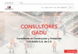 Consultores GADU - We are a construction company with more than 35 years of experience that endorse us in the field of construction, management and civil protection, fulfilling the satisfaction of our clients and seeing their projects materialize.