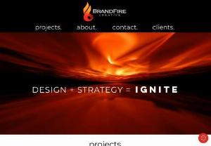 BrandFire Creative - For more than 25 years, we've been in the business of helping clients bring their passion to life while fueling the fire of their consumers. We know the many facets and challenges of creating a brand consumers are proud to purchase and the courage it takes to lead your brand forward. We're not big but, we are just as strong as the big agencies without the fluff that kills any budget. We're ready when you're ready to set this thing on fire. Ignite Your Brand!