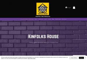 Kinfolks House - Kinfolks House is a non-profit organization dedicated to providing resources to communities in need.