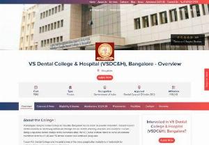 VS Dental College & Hospital - Admissions 2022 | EduDunia - VS Dental College and Hospital, Bangalore - VS Dental College & Hospital is one of the top ranked dental college in Bangalore offers BDS and MDS courses. Get the details of Cutoff, Placements, Fees, Admissions Process, Facilities and Contact Address!