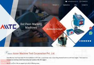 Asian Machine Tool Corporation - Asian Machine Tool Corporation Pvt Ltd established in 2012 with a crystal clear vision of providing advanced solutions with local support. Video presentation of applications of our products in different segment of industry available on website.
Our head office is at Pune. We are supporting locally to following areas,

Kolkata, Orissa, Jamshedpur, Indore, Pithampur, Nasik, Aurangabad, Mumbai, Kolhapur, Hyderabad, Chennai, Bangalore, Coimbatore.