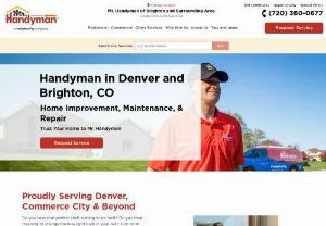 Mr. Handyman of Brighton and Surrounding Area - 730 E Bridge St
Brighton, CO 80601, USA
720-575-2251

Looking for a trusted handyman in Denver CO, Brighton, Thornton or a nearby community? Trust the pros at Mr. Handyman of Brighton and Surrounding Area to get the job done right! 

Call 720-575-2251 for local expert handyman services like pressure washing, drywall repair, gutter cleaning and more.


SERVICES: Bathroom Remodel, Door repair/installation, Tile repair/installation, Trim repair/installation