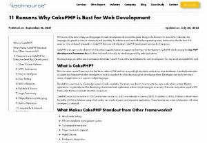Why CakePHP is Best for Web Development - As per top-notch CakePHP development company, CakePHP is dominating the web development domain with its exclusive services and features. Do you know why it is one the most preferred framework to develop trending web solutions? As it follows the 'Convention over Configuration' design paradigm. Learn more about this framework with this blog. Learn the top 11 reasons why CakePHP is a stand-out PHP framework?