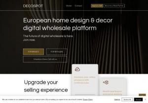 DECOSPOT - Decospot is a European digital platform connecting B2B sellers and buyers in home design, decor and related categories.
