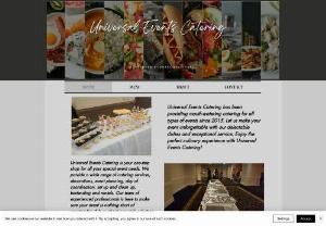 Universal Events Catering Services - Catering, event planning, setup, cleanup, day of coordination, decorations, rentals of some small equipment, and much more. One stop shop for your event.