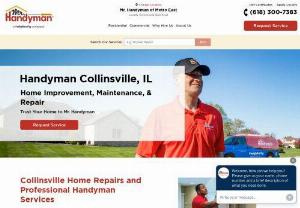 Mr. Handyman of Metro East - If you need a skilled handyman in Collinsville, IL or a nearby area, Mr. Handyman of Metro East can meet all your needs.

Call 618-319-7256 today!
