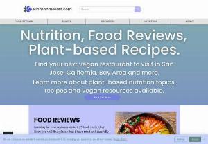Plant and Flores - Plant and Flores is Vegan and Plant-based website that focuses on promoting vegan restaurants, recipes, resources, and more. Geared to promote and spread awareness to the options available from vegan products to food, and everything in-between.