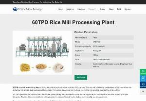 60TPD Rice Mill Plant - 60TPD rice mill plant is rice processing equipment with a capacity of 60t per day. It integrates destoning, rice husking, rice milling. This rice mill plant for sale adopts the advanced technology, thus high rate of fine rice, low broken rate.
