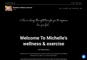 Michelle's wellness & exercise - A holistic approach to health and wellness. Taking into consideration your activity levels, dietary habits, sleep patterns, stress responses and general lifestyle choices to work on improving your overall health, fitness and general wellbeing. Online and in-person sessions available, 1-1, small group or community classes available to boost fitness, improve eating habits and bring harmony and balance back into your life. Instead of allowing injury, menopause, lifestyle changes, adapting