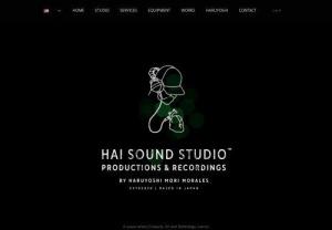 HaiSoundStudio - Music recording and production studio created by Haruyoshi Mori Morales , established in 2020 , is based in Wakayama Prefecture Japan.