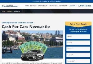 Cash For Cars Newcastle - Cash For Cars Newcastle with incredible deals online with a quote. Experience professional support and quality services and earn top Cash For Cars Newcastle for all the car removals.