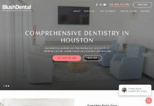 Blush Dental Orthodontics & Implants - Looking for Orthodontics in Houston, TX and dentist near you? Visit Blush Dental for all types of Dental Services like General,Cosmetic and Orthodontic Treatment.
