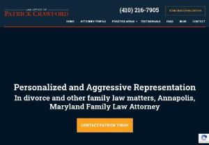 Annapolis Family Lawyer - Personalized and Aggressive Representation In divorce and other family law matters, Annapolis, Maryland Family Law Attorney