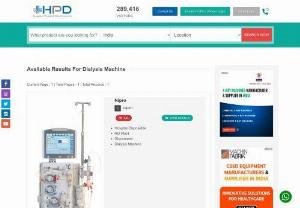 Dialysis Machine Suppliers, Manufacturers & Dealers in India - Are you looking for Dialysis Machine providers, Hospital Product Directory is the place to find one. We provide the list of Dialysis Machine Manufacturers, Suppliers & Dealers, with a variety of related healthcare products and services on the Hospital Product Directory.