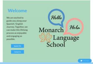 Monarch Language School - We are an Online school offering English and Spanish lessons and translations. Serving all age groups and skill levels. We also offer language entrance exam preparation for both English and Spanish.