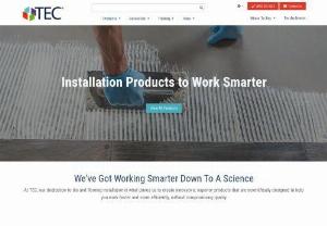 TEC Specialty - At TEC, our dedication to tile and flooring installation is what drives us to create innovative, superior products that are scientifically designed to help you work faster and more efficiently, without compromising quality.