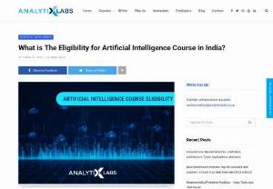 Artificial Intelligence Course Eligibility - Artificial Intelligence is rapidly gaining ground in the world and a lot of modern-day industries are using AI to enhance their products and services. There is a huge requirement of AI professionals and thus, this sector has a huge possibility of mass employment with high paying jobs. To enter this field successfully, one must start early and based on their eligibility, pick up an AI course and start learning about AI.
