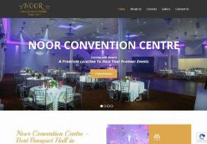 Noor Convention Centre - Convention centre, banquet hall, wedding venue, party venue, business meeting place in Brampton, Ontario.