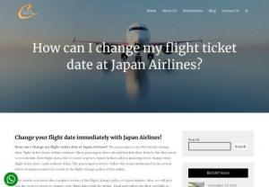 How can I change my flight ticket date at Japan Airlines? - How can I change my flight ticket date at Japan Airlines? The passengers can effortlessly change their flight ticket dates within a minute. Most passengers have already booked their tickets, but they need to reschedule their flight dates due to some urgency. Japan Airlines allows passengers to change their flight ticket date easily without delay. The passengers need to follow the steps mentioned in the article below to understand every term of the flight change policy of the airline.