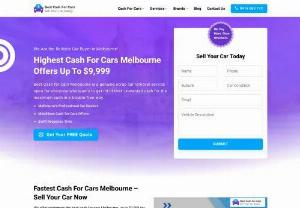 Best Cash For Carz - Best Cash for Carz stands up to its name. Our cash for cars melbourne city service has truly pushed the boundaries of excellence in efficiency, service, performance, and support. So, why not bid farewell to your beloved car in return for the highest Cash?