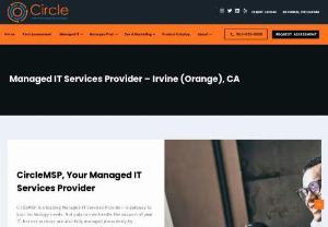 Managed IT Service Provider | Orange | CircleMSP - Circle MSP is a Managed IT Service Provider in Orange, California, and Irvine, California. With over 20 years of combined experience.