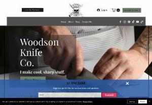 Woodson Knife Co. - Specializing in custom knives of all shapes and sizes. From chef's knives to hunting knives and EDCs as well as self defense knives. I make my own damascus and layered steels such as San Mai, Cu Mai, and even my own pattern that I call 