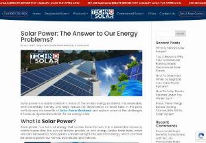 Answer to every Energy problem: Solar Power - Answer to every Energy problem: Solar Power - Techno Solar