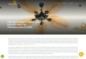 Best Ceiling Fan Manufacturers in India - The Fan Studio - The Fan Studio is the best ceiling fan manufacturer in India. Once you reach their online store you will find a collection of fans with an unmatched level of looks. In every house, a ceiling fan is a household device adding value to the living interiors in terms of looks and air comfort. Get your perfect ceiling fans with unique designs and brilliant craftwork. All those who are looking for the best fan manufacturers in India for fancy ceiling fans should visit this website first.