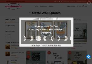 Metal Wall Quotes | Shop our Best Art Gallery | Wishiwish.com - Shop from Wishiwish for all the best Metal wall quotes & Sayings. Check out our metal wall quotes selection for the very best in unique or custom..