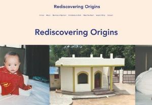 Rediscovering Origins - Rediscovering Origins knows that our strength lies not only in the words we stand by, but most importantly through the actions of our initiatives.