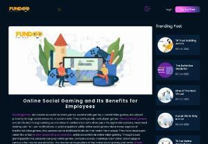 Online Social Gaming and Its Benefits for Employees - More research and technological advancements are happening in online social games. But there are nonetheless certain aspects of online social games which have proven to be particularly beneficial to the productivity and engagement of employees.