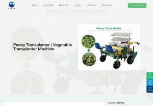 Peony Transplanter - Peony transplanter is a particular machine used for transplanting peonies and is very popular in the Middle East. This is because flowers are prevalent in the Middle East.