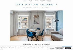 Luca William Lucarelli - Interior Photography - Interior photographer. Photographer Your home is beautiful! Create a professional service for your home:

for the real estate market, for your B&B guests, for you.