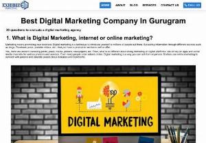 Best digital marketing company in Gurugram - Exhibiz Marketing known for its best and premium quality services provider in digital marketing among all the other companies. They laid the foundation of strong ideas and professionalism in digital marketing field. They very well known that which type of strategies needed to grow small, medium and large scale startup from zero to hero.