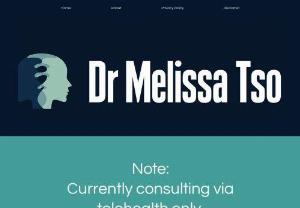 Dr Melissa Tso - I am a registered psychologist, and have experience working with a variety of clients within public and private settings. I utilise a combination of Cognitive Behavioural Therapy (CBT), Acceptance and Commitment Therapy (ACT), Mindfulness, Dialectical Behaviour Therapy (DBT), and Psychodynamic- and Schema-informed therapy.