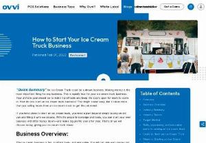 How to Start Your Ice Cream Truck Business? - Ice-cream truck business is very exciting and lucrative. Here is well researched and informative guide to help you start your ice cream truck business.