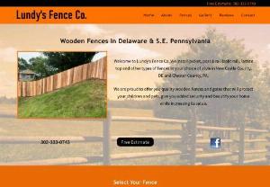 Lundy's Fence Co of Delaware - Lundy's Fence Co installs pine, cedar & fir post and rail, lattice top & garden picket wooden fences in New Castle County, Delaware and Chester County.