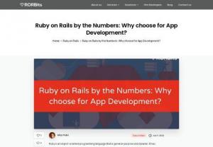 Ruby on Rails by the Numbers:Why choose for App Development? - Ruby is an object-oriented programming language that is general-purpose and dynamic. It has English-like syntax that even someone who is familiar with coding can comprehend Ruby code to a certain extent.