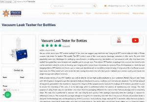 Vacuum Leak Tester Manufacturer & Supplier in India - Searching for high quality testing instruments as per your industry? If yes, then we suggest you to go with Presto Testing Instruments. We are considered to be the leading manufacturers of lab testing equipment.