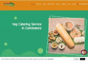 Catering Services in Coimbatore - Sowbagya Catering is the best Catering Services Provider in Coimbatore. We offer Best Brahmin Marriage Catering Service and Veg Catering Services in Coimbatore.