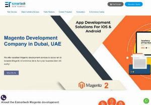 Magento Development Company in Dubai, UAE - We offer excellent Magento development services to deliver an all-inclusive Magento eCommerce store. Turn your business idea into reality!