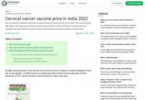 HPV vaccine for cervical cancer cost in India in 2022 - Are you looking for detailed information covering the cervical cancer vaccine cost in India? Then you are on the right page. In this blog, you can find the vaccine for cervical cancer treatment, the cost of the HPV vaccine in India, and all the other information related to cervical cancer.
