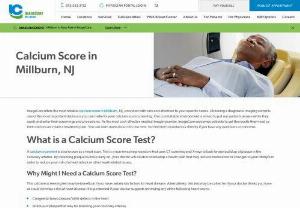 calcium score in Millburn, NJ - Choosing a diagnostic imaging center is one of the most important decisions you can make for your calcium score screening. Call to book your appointment for a calcium score test with ImageCare in Morristown, Wayne, NJ, today.