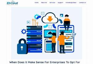 When should enterprises adopt private cloud? | Zeacloud� Blogs - Enterprises should consider a private cloud server when they need more control over and security for their data. Read to learn the benefits of private cloud.