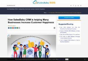 How SalesBabu CRM is helping Many Businesses Increase Customer Happiness - SalesBabu CRM, a SaaS-based cloud solution that is more than just a helpdesk ticketing platform, with advanced features are serving in the market by managing their day-to-day operations and workflow. This advanced software uses the latest technology to assist modern organizations to deal with unique challenges and boost productivity and make customers happy. SalesBabu uses advanced technology to automate customer support and provide organizations with a hassle-free experience.
Ways SalesBabu...