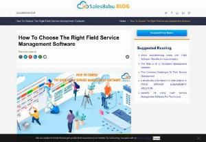 How To Choose The Right Field Service Management Software - All the business organizations must make sure to include the best field service management software, field service management CRM, field management software, best field service management software, and service management software including the after-sales service CRM so that the business will run smoothly with the right field service management software.
Features that needs to be considered while choosing the right field service management software
-Contractor and Technician...