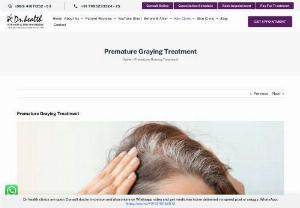 Premature Graying Treatment - Dr. Health Clinic - There's something to be said about people who suffer from premature graying of hair.They're distinguished..dapper..and ...20?
Yes, thats true. Premature graying of hair can start very early in life, as early as during childhood or teens. The severity can range from a few streaks here and there to a head full of gray hair.