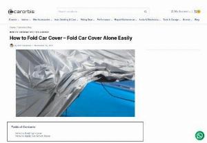 How To Fold Car Cover - Fold And Apply Car Cover Alone - Here is how to fold car cover at home, quickly and easily without the help of any other person. Click on the link to learn how.