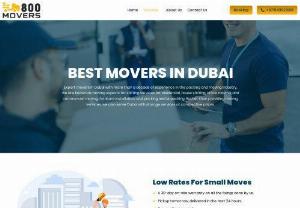 Moving Services Dubai - 800-Movers - 800-MOVERS talented team is ready to serve you with stress-free moving services Dubai including moving & packing, item delivery, storage services, logistics, furniture removals, office removals, etc. Get a free quote today at +971 50 774 3710.