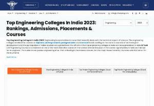 Top Engineering Colleges In India 2022 - Engineering has gained the spotlight of many students! Engineering has become one of the sought courses for the science stream students. 
